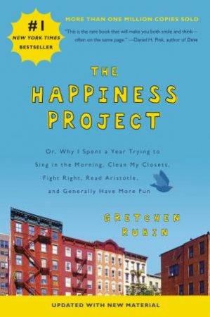 The Happiness Project Revised Edition By Gretchen Rubin