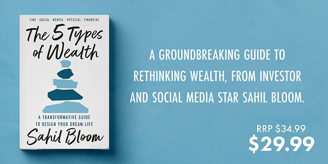 The 5 Types of Wealth: A Transformative Guide to Design Your Dream Life