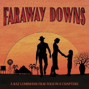 FARAWAY DOWNS (THE OFFICIAL SOUNDTRACK) by VARIOUS