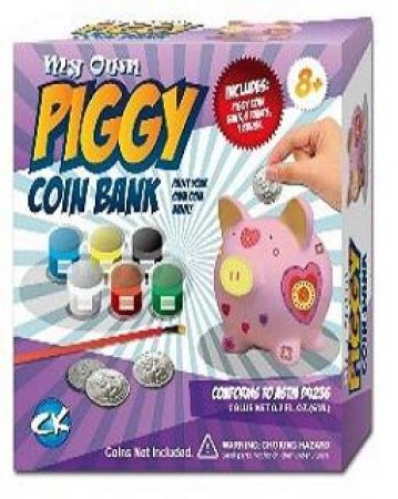 Creative Kids: My Own Piggy Coin Bank by Various