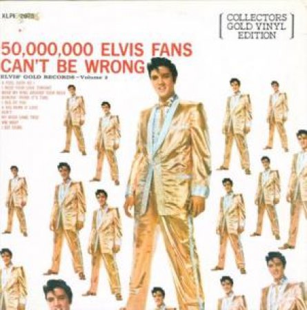 50,000,000 Elvis Fans Can't Be Wrong: Elvis' Gold Records, Volume 2 by Elvis Presley