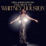 I Will Always Love You The Best Of Whitney Houston