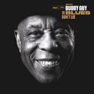 The Blues Don't Lie (Physical) by Buddy Guy