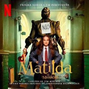 Roald Dahl's Matilda The Musical by The Cast Of Roald Dahl's Matilda The Musical