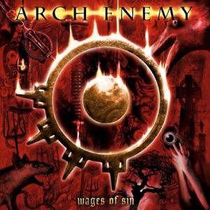 Wages Of Sin by Arch Enemy