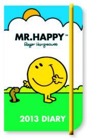 MR MEN 2013 A6 DIARY WITH ELASTIC MR HAPPY by Unknown