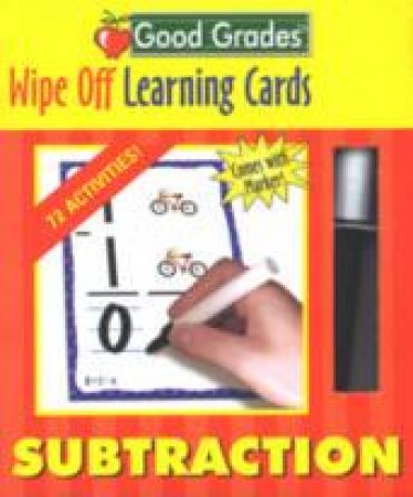 Good Grades: Wipe Off Learning Cards: Subtraction by Unknown