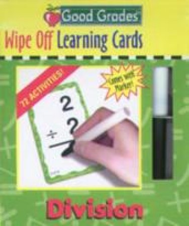 Good Grades: Wipe Off Learning Cards: Division by Unknown