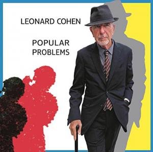 Popular Problems by Leonard Cohen