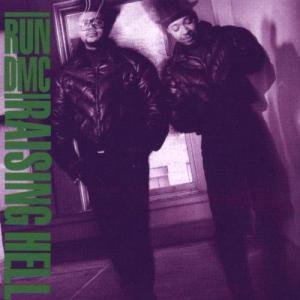 Raising Hell by Run-Dmc