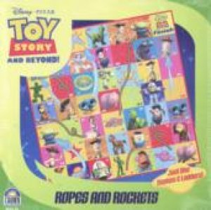 Disney Toy Story And Beyond!: Ropes And Rockets by Unknown