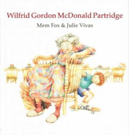 Wilfrid Gordon McDonald Partridge by Mem Fox