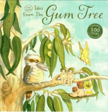 Tales From The Gum Tree by May Gibbs