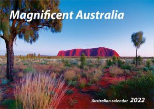 2022 Magnificent Australia Wall Calendar by John Xiong