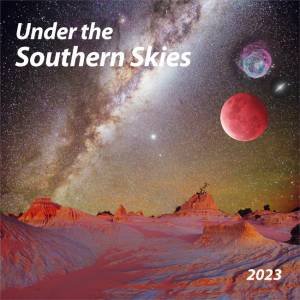 2023 Under the Southern Skies Square Wall Calendar by John Xiong