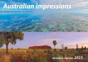 2023 Australian Impressions Wall Calendar by John Xiong