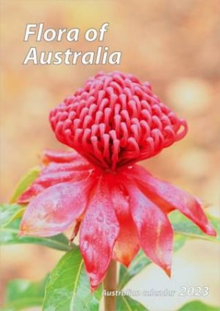 2023 Flora of Australia Portrait Wall Calendar by John Xiong