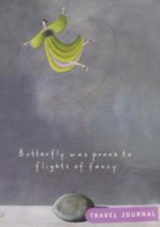 SBG: Butterfly Was Prone To Flights Of Fancy - Travel Journal by Lorelei Jenner