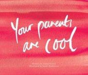 Your Parents Are Cool by Giulia Ferrari