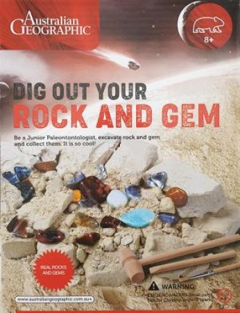 Australian Geographic Real Rock & Gem Dig & Discover by Various