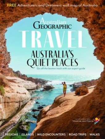 Australian Geographic Travel Australia's Quiet Places by Various