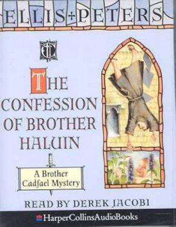 The Confession Of Brother Haluin - Cassette by Ellis Peters