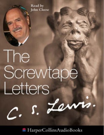 The Screwtape Letters - Cassette by C S Lewis