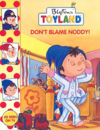 Noddy's Toyland: Don't Blame Noddy by Various