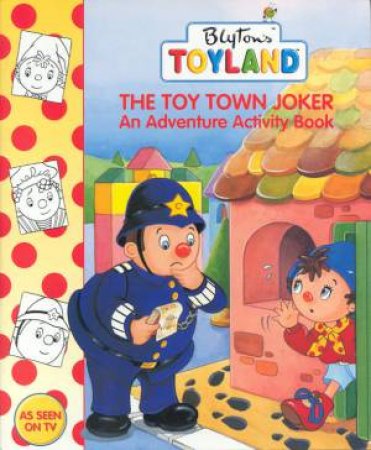 Toyland: The Toy Town Joker Activity Book by Various