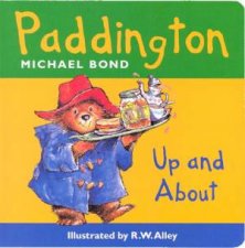 Paddington Bear Up And About