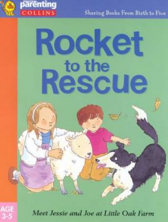 Practical Parenting: Rocket To The Rescue by Jane Kemp & Clare Walters