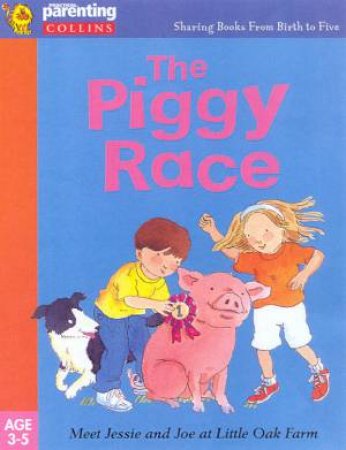 Practical Parenting: The Piggy Race by Jane Kemp & Clare Walters