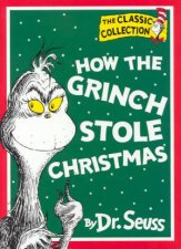 Dr Seuss The Classic Collection How The Grinch Stole Christmas