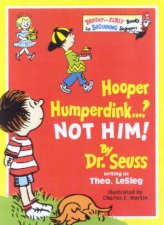 Dr Seuss Bright And Early Hooper Humperdink    Not Him