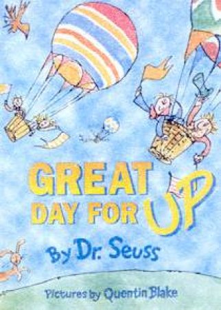 Dr Seuss Beginner Books: Great Day For Up by Dr Seuss