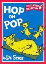 Dr Seuss The Classic Collection Hop On Pop