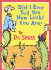 Dr Seuss Did I Ever Tell You How Lucky You Are