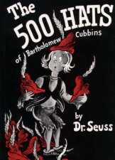 Dr Seuss The 500 Hats Of Bartholomew Cubbins