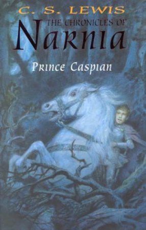 Prince Caspian by C S Lewis