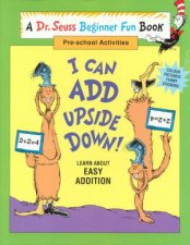 Dr Seuss Beginner Fun Book I Can Add Upside Down