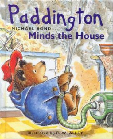 Paddington Minds The House by Michael Bond