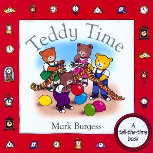 Teddy Time by Mark Burgess