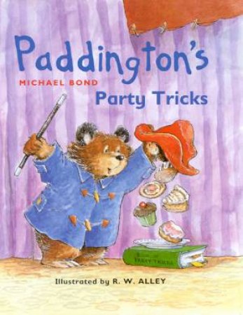 Paddington's Party Tricks by Michael Bond