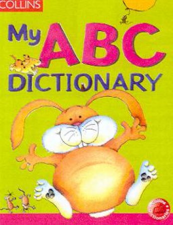 Collins My ABC Dictionary by Various