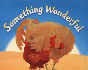 Something Wonderful by Jenny Nimmo & Debbie Boon