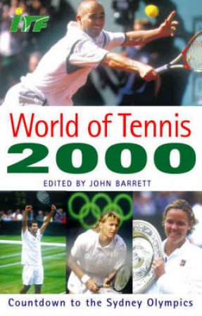 The World Of Tennis 2000 by John Barrett