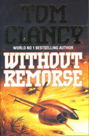 Without Remorse by Tom Clancy