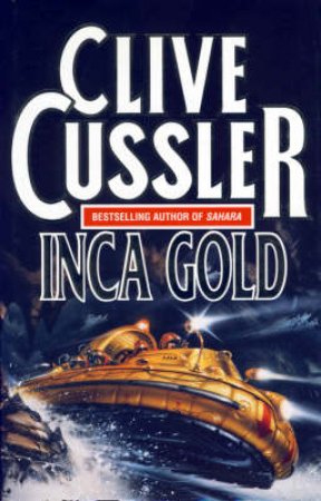 Inca Gold by Clive Cussler