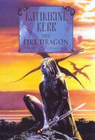 The Fire Dragon by Katharine Kerr