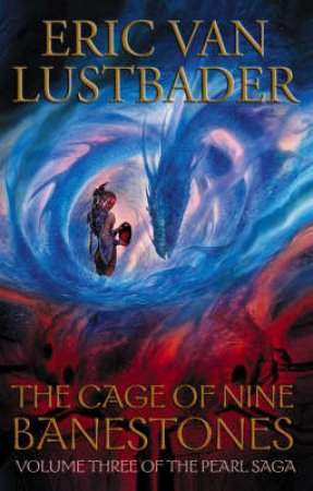 The Cage Of Nine Banestones by Eric Van Lustbader